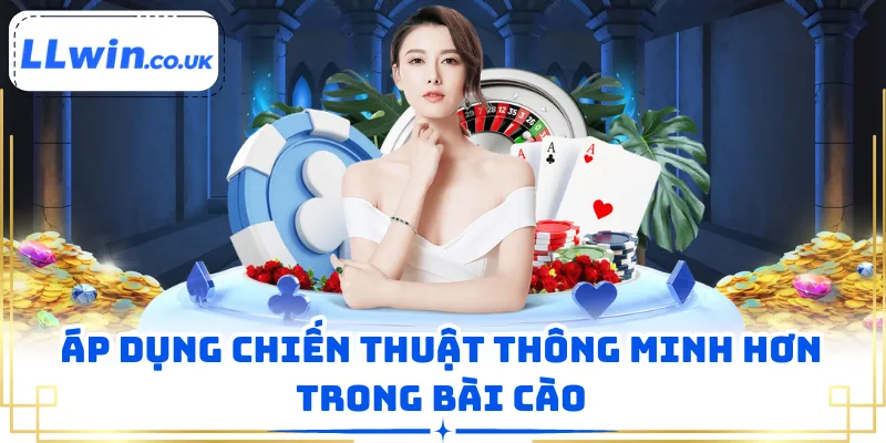 Áp dụng chiến thuật thông minh hơn trong bài cào
