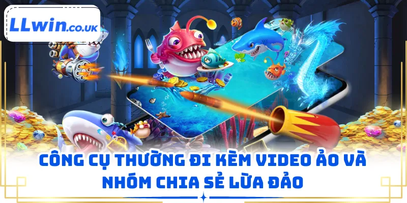 Công cụ thường đi kèm video ảo và nhóm chia sẻ lừa đảo