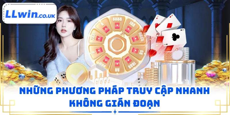 Những phương pháp truy cập nhanh không gián đoạn