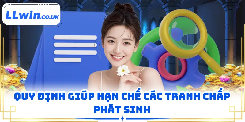 Quy định giúp hạn chế các tranh chấp phát sinh