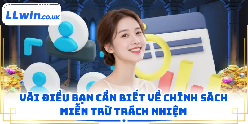 Vài điều bạn cần biết về chính sách miễn trừ trách nhiệm